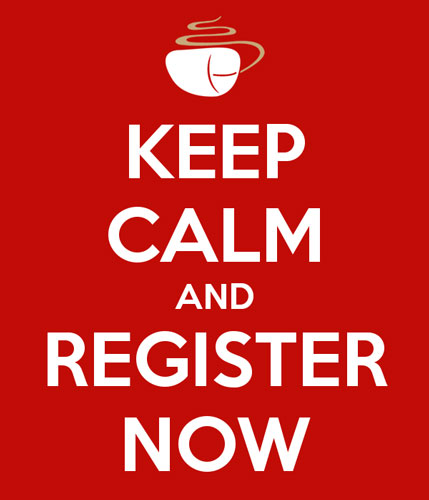 Keep Calm and Register Now